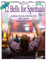 12 Bells for Spirituals, Vol. 1 Handbell sheet music cover